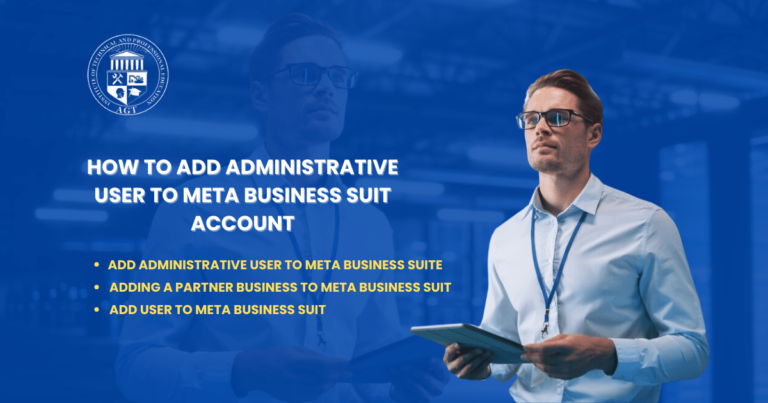 How to Add Administrative User to Meta Business Suit Account? Complete Guide 2024