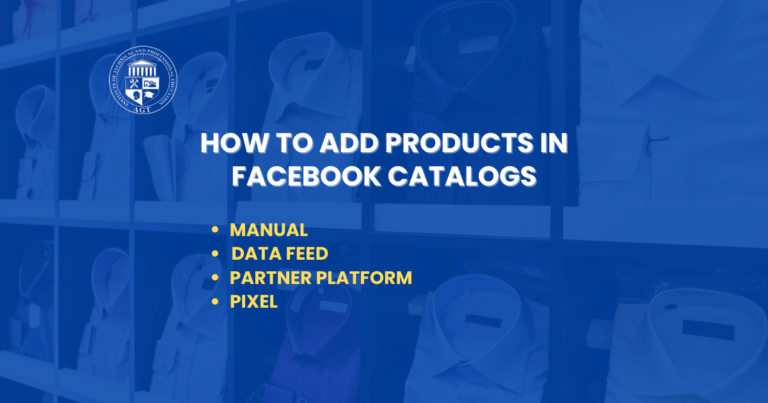 How to Add Products in Facebook Catalogs? Complete Guide 2024