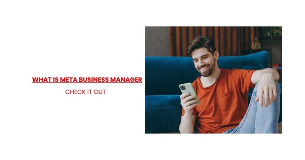 What is Meta Business Manager/Suit And How to Create it?

